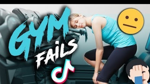 'Best TikTok Gym Fails Compilation 2020 