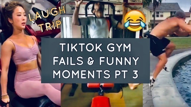 'TIKTOK GYM FAILS & FUNNY M