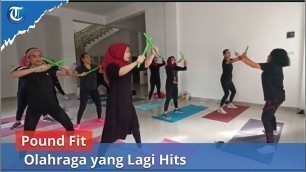 'Pound Fit Olahraga yang Lagi Hits | Seperti Menabuh Drum'