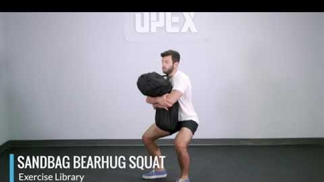 'Sandbag Bearhug Squat - OPEX Exercise Library'