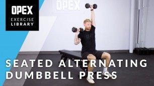 'Seated Alternating Dumbbell Press - OPEX Exercise Library'