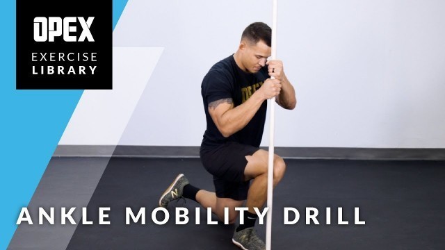 'Ankle Mobility Drill - Opex Exercise Library'