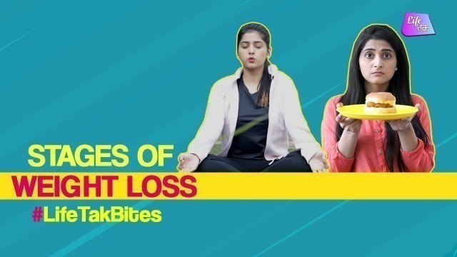 'Stages of Weight Loss | Life Tak Bites | Fitness Fails | Fitness Motivation'