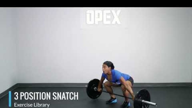 '3 Position Snatch - OPEX Exercise Library'