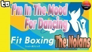 'The Nolans  I\'m In The Mood For Dancing 「Fit Boxing」フィットボクシング'