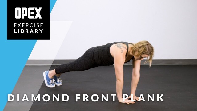 'Diamond Front Plank - OPEX Exercise Library'