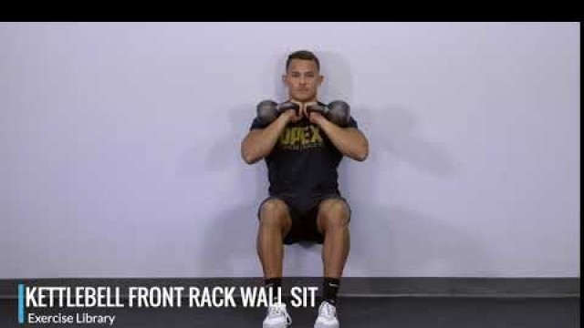 'Kettlebell Front Rack Wall Sit - OPEX Exercise Library'