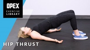 'Hip Thrust - OPEX Exercise Library'