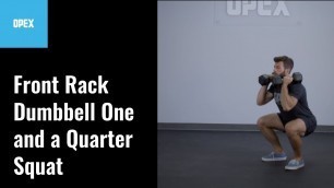 'Front Rack Dumbbell One and a Quarter Squat - OPEX Exercise Library'