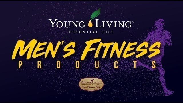 'Young Living | Men\'s Fitness Products'