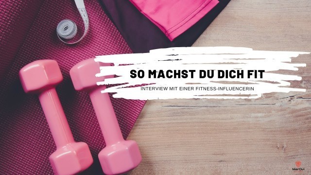 'So machst Du dich fit! - Influencerin verrät ihre Tipps'