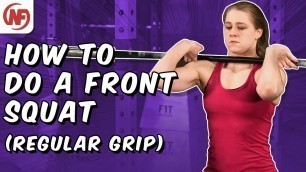 'How to do a Proper Front Squat - Regular Grip | Nerd Fitness'