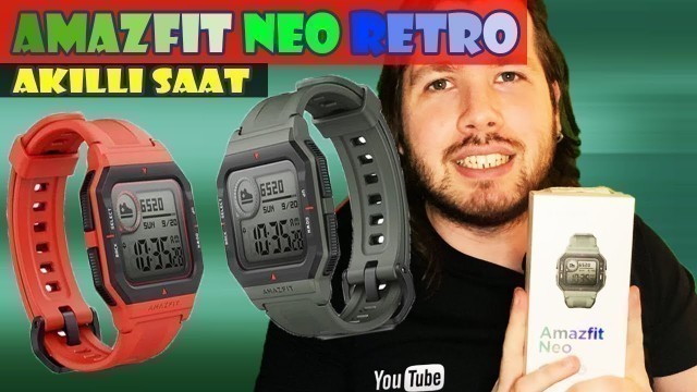 'AMAZFIT NEO RETRO AKILLI SAAT İNCELEME & YORUMLARIM'