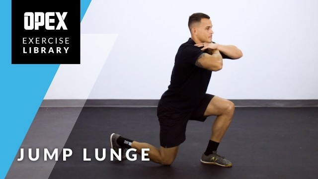 'Jump Lunge - OPEX Exercise Library'