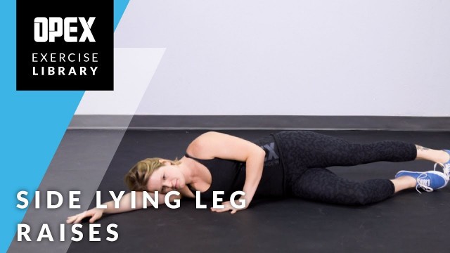 'Side Lying Leg Raises - OPEX Exercise Library'