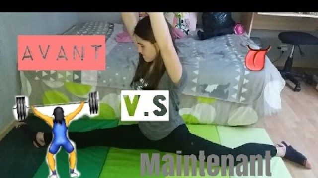 'AVANT VS APRÈS GYMNASTIQUE ✌'