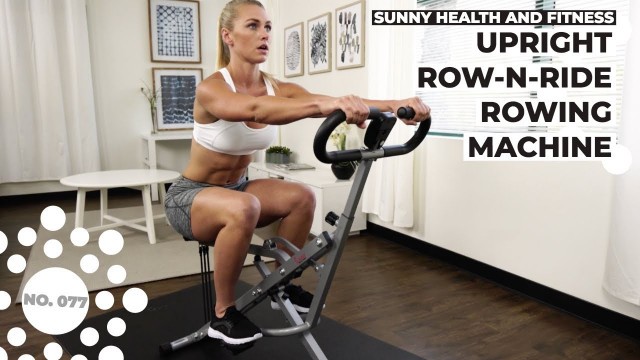 'Sunny Health & Fitness No.077 Upright Row-N-Ride Trainer'