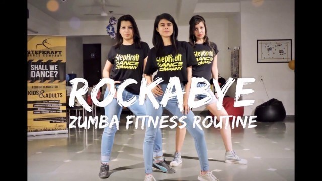 'Rockabye | Zumba Fitness Routine | Easy Dance Steps | StepKraft'