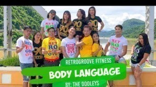 'BODY LANGUAGE by dooleys | RetroGroove Fitness | Toots Ensomo | RGF team | RIO team ILOCOS'