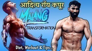 'Aditya Roy Kapoor Body Transformation for Malang | Diet | Workout | Gym'