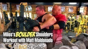 'MILOS \'S BOULDER SHOULDERS WORKOUT WITH MATT MALDONADO AT FIT NATION GYM'