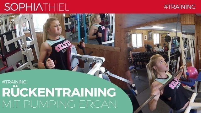 '♥ Follow me to the Gym ♥ Rückentraining mit Ercan | Sophia Thiel'