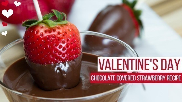 'Valentine\'s Day Chocolate Covered Strawberry Recipe | Natalie Jill'