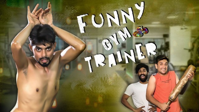 'Funny Gym Trainer || Deadly Comedy Video || Kiraak Hyderabadiz'