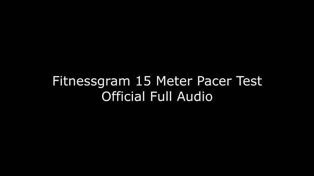 'FitnessGram 15-Meter PACER Test Official Full Length Audio'