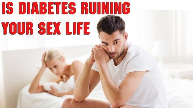 'Is diabetes ruining your sex life? Reasons why this happens | Men Fitness Freaks'