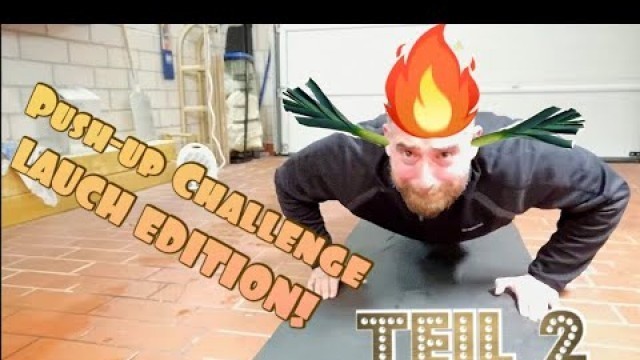 'Push-up challenge - Lauch Edition Teil 2'