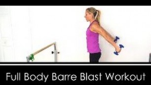 'Full Body BARRE Blast WORKOUT: FULL AT HOME BARRE WORKOUT'