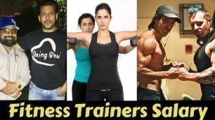 '05 Bollywood Stars Fitness Trainer and Their Salary | Hrithik , Aamir, Salman Khan, Deepika , SRK'