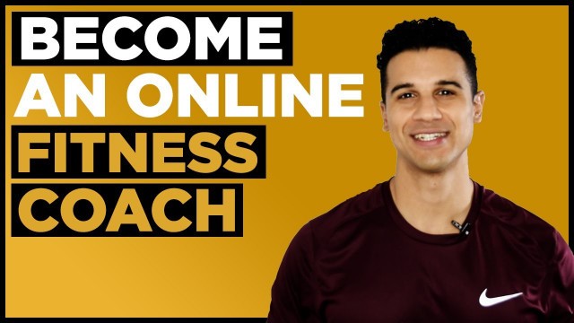 '3 Easy Steps To Become An Online Fitness Coach - Online Personal Training Tips'