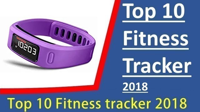 'Top 10 Fitness Tracker 2018'