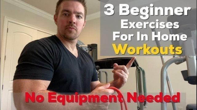 '3 Beginner Exercises For At Home Workouts (No Equipment Needed) | Matt McCoy'