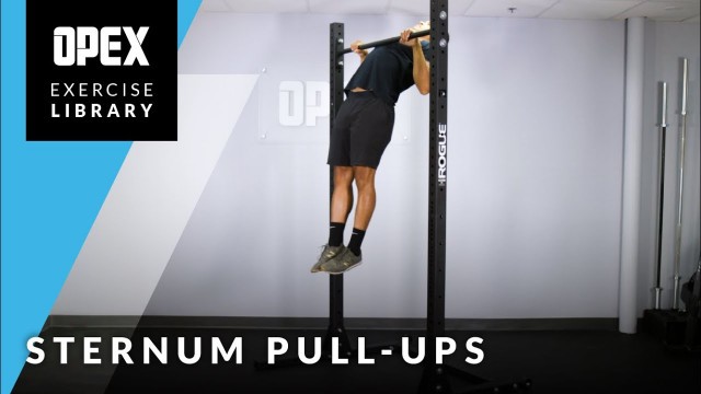 'Sternum Pull Ups - OPEX Exercise Library'