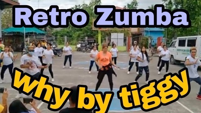 'Why by Tiggy Zumba Retro fitness'