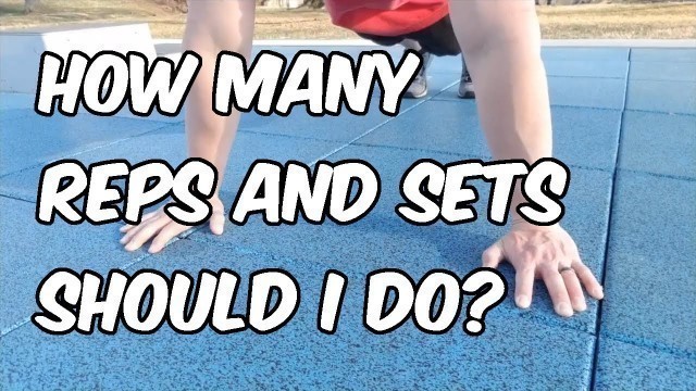 'How Many Reps and Sets Should I Do?'