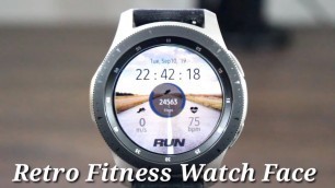 'Galaxy Watch/Galaxy Watch Active 2 Retro Fitness Watch Face A Must Download'