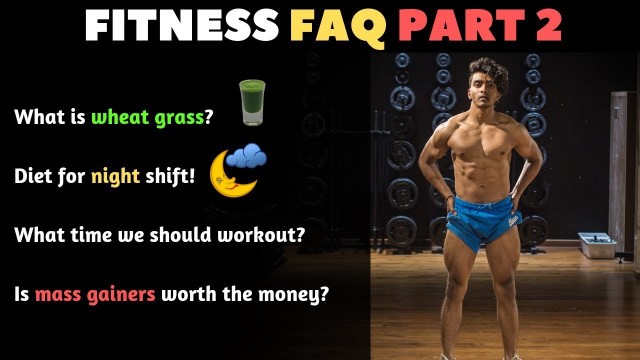 'Fitness FAQ - Part 2 | ಫಿಟ್ ಕನ್ನಡಿಗ | Fit Kannadiga'