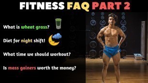 'Fitness FAQ - Part 2 | ಫಿಟ್ ಕನ್ನಡಿಗ | Fit Kannadiga'