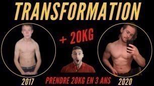 'Body Transformation + 20 kg en 3 ans ! Avant / Après'