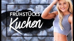 '♥ Mein Fitness Frühstückskuchen Rezept ♥ Sophia Thiel'