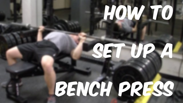 'How to Set Up a Bench Press'