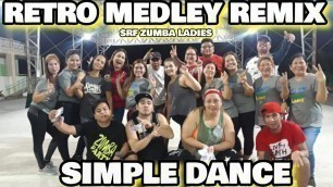 'Retro medley remix | retro dance | Remix retro | SIMPLE DANCE CREW'