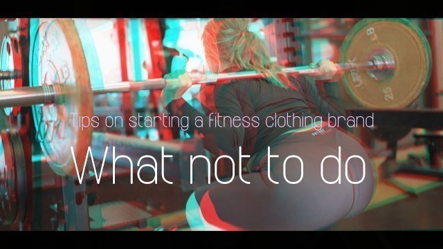 'Why Fitness Clothing Brands Fail | Tips on Starting a Fitness Clothing Brand'