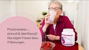 'Protein-Shakes ... sinnvoll oder überflüßig? Das sagen Frauen dazu.  3 Meinungen.'