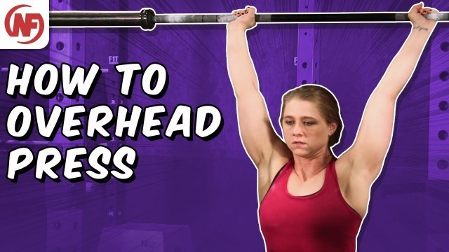 'How to Perform the Overhead Press'