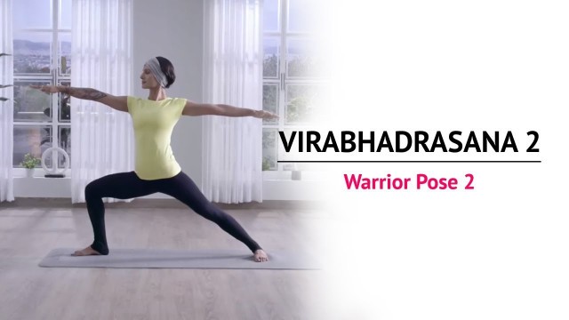 'Virabhadrasana 2 | Warrior Pose 2 | Steps | Benefits | Yogic Fitness'